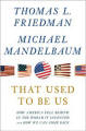 That Used to Be Us: How America Fell Behind in the World It Invented and How We Can Come Back by Thomas L. Friedman: Book Cover